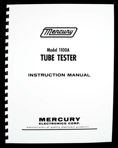 Mercury 1100A Tube Tester  Instruction Manual with Tube Data