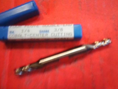 1/4 AND 3/8 COLBALT T-CENTER AND DOUBLE END MILL 4  FLUTE MADE IN THE USA