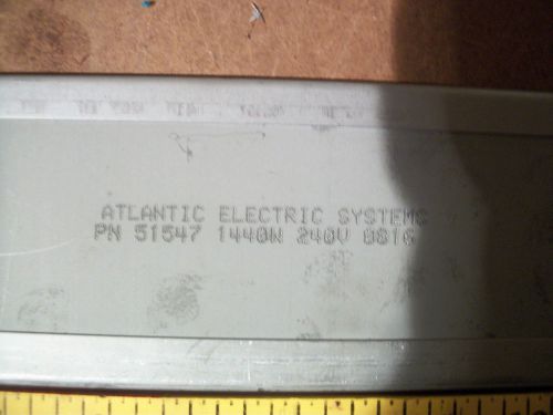 Atlantic electrical systems heater pn 51547 1440 watts 240 volts 0816 for sale