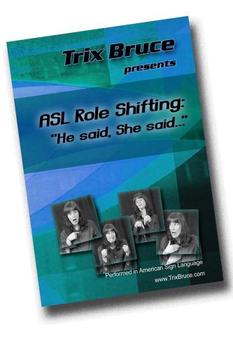 DVD: ASL Role Shifting: “He Said, She Said” Deaf, Sign Language