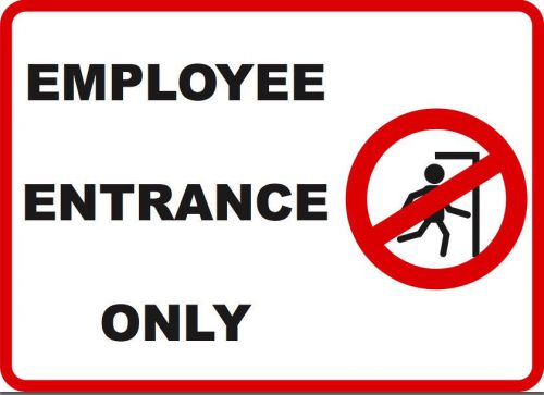 Employee entrance only sign business door sign commercial signs customer warning for sale