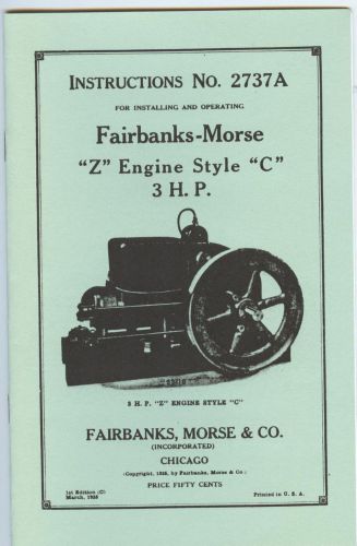Fairbanks-Morse Z Engine Manual, Style C, 3 HP. Instructions No 2737A
