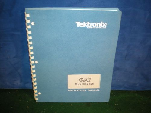 Tektronix Instruction Manual book DM 501A DIGITAL MULTIMETER June 1979 First Ed