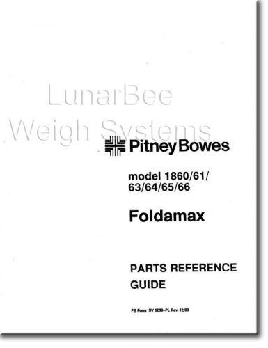 Pitney Bowes 1860 1861 1863 1864 1865 1866 Foldamax Folder Parts List Manual