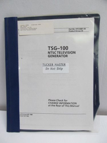 TEKTRONIX Model TSG-100: NTSC Television Generator Instruction Manual