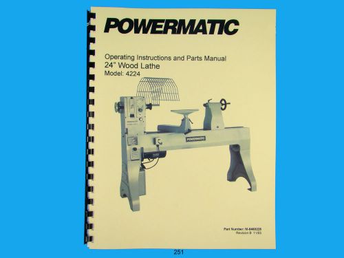 Powermatic  Model 4224  24&#034; Wood Lathe Operators &amp; Parts List Manual *251