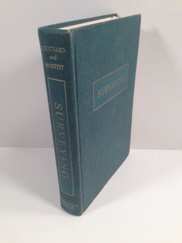 Surveying by Francis H. Moffitt and Harry Bouchard 1963, HC Fourth Edition