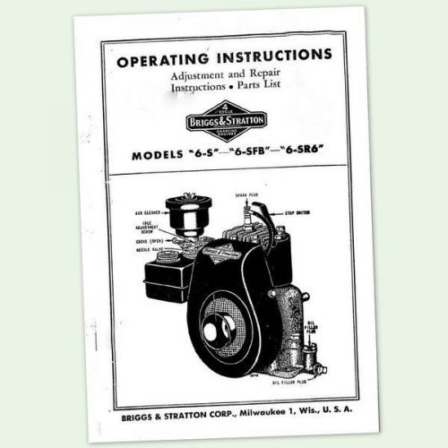 BRIGGS AND STRATTON 6-SFB ENGINE OPERATOR REPAIR PART SERVICE OWNERS MANUAL &amp; BS
