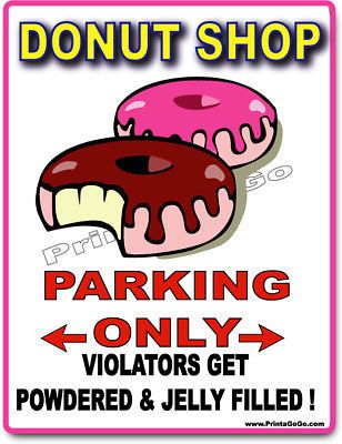Donut shop parking sign dunkin krispy kreme jelly fill for sale