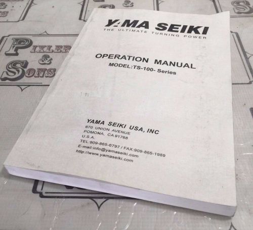 YAMA SEIKI TS-100 SERIES OPERATION MANUAL FOR CNC LATHE