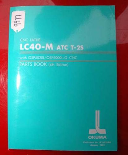 Okuma lc40-m atc t-2s cnc lathe parts book: le15-031-r4 (inv.9977) for sale