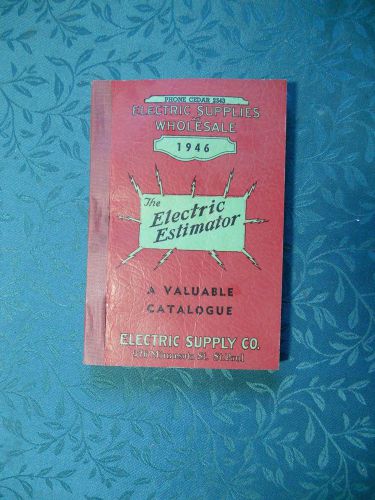 Vintage Electric Supplies Co Wholesale Book The Electric Estimator Catalog 1946