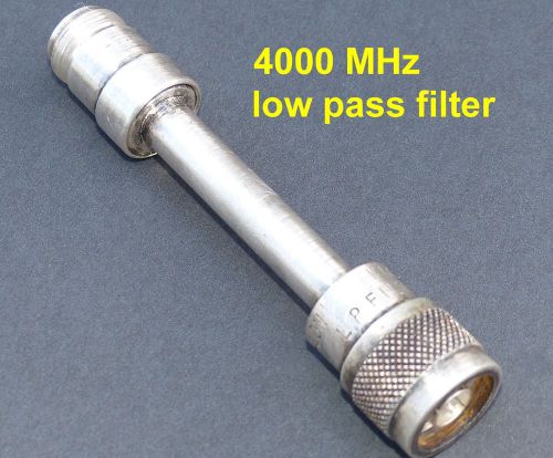 4.0 GHz low pass filter. N male and N female connectors. Tested and guaranteed.