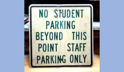 OLD,HEAVY vintage METAL SIGN~NO STUDENT PARKING 24&#034; X 21&#034;