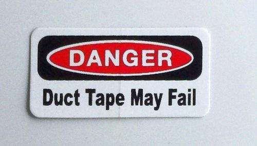 3 - Danger Duct Tape May Fail.... Hard Hat, Toolbox, Lunch Box Helmet Sticker