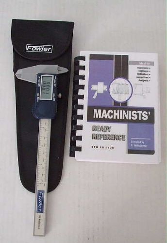New 6&#034; Fowler Electronic Caliper and Machinist Ready Reference Manual