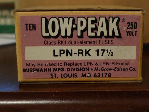 Lot (10) Bussman LPN-RK17.5 Low peak fuses 17.5 Amp 250 Volt K5