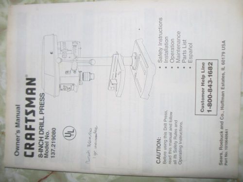 Craftsman 8&#034; drill press model 137.219080 Owner&#039;s manual