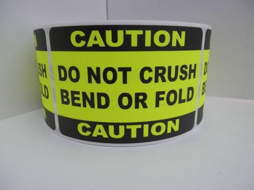 50 CAUTION DO NOT CRUSH BEND OR FOLD 2x3 sticker label chartreuse  bkgd
