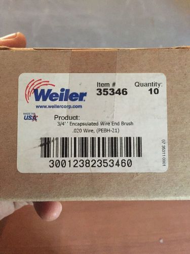 Weiler #35346 3/4&#034; Encapsulated wire end brush ****** Price Lowered $200 !!!!!!