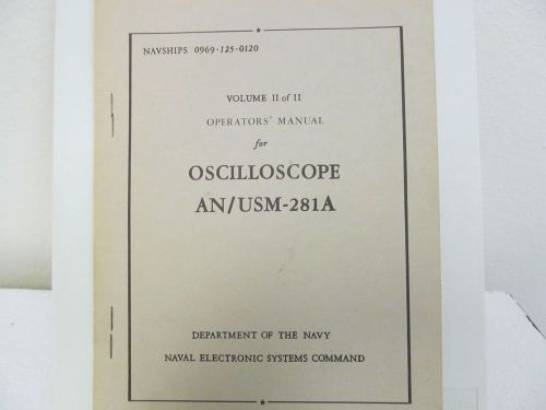 Military Manual AN/USM-281A Oscilloscope Operator&#039;s Manual..Volume II of II