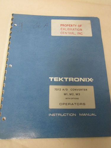TEKTRONIX 7D12 A/D CONVERTER M1,M2,M3 WITH OPTIONS INSTRUCTION MANUAL