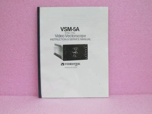 Videotek Manual VSM-5A  NTSC/PAL Video Vectorscope Operating Manual Only