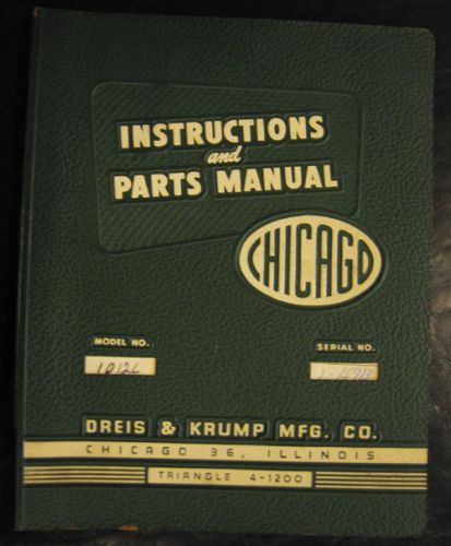 Chicago Model 1012L, Dries &amp; Krump, Press Brake, Instructions and Parts Manual