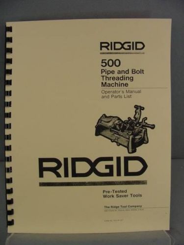 Ridgid 500 pipe &amp; bolt threading machine operator’s &amp; parts manual for sale