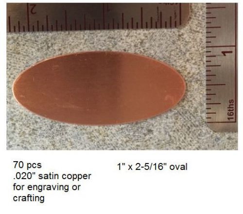 1&#034; x 2-5/16&#034; Satin Copper Oval Blanks for Engraving and/or Crafting