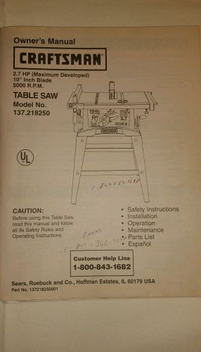 Craftsman Owner&#039;s manual Part #: 137218250001 for 10 Inch Table Saw 137.218250