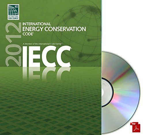2012 International Energy Conservation Code ( IECC) by ICC PDF CD