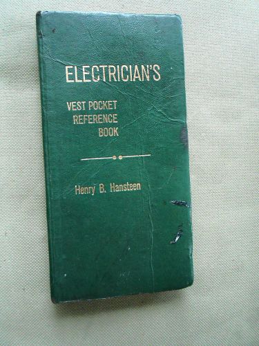 ELECTRICIAN&#039;S VEST POCKET REFERENCE BOOK HENRY B. HANSTEEN 1978 189 PAGES