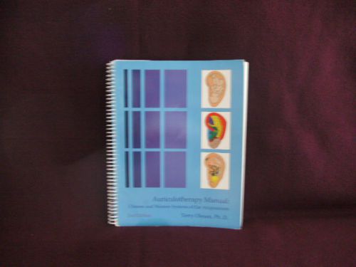 Auriculotherapy Manual : Chinese and Western Systems of Ear Acupuncture by...