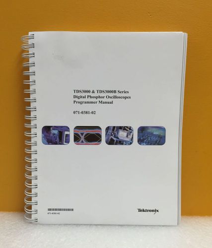 Tektronix 071-0381-02 TDS 3000 + TDS 3000B Oscilloscope Programmers Manual, New