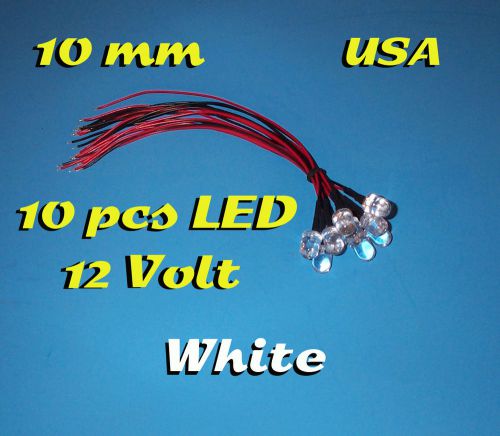 10 pcs LED - 10mm WHITE - PRE WIRED LEDS 12 VOLT 12V PREWIRED USA
