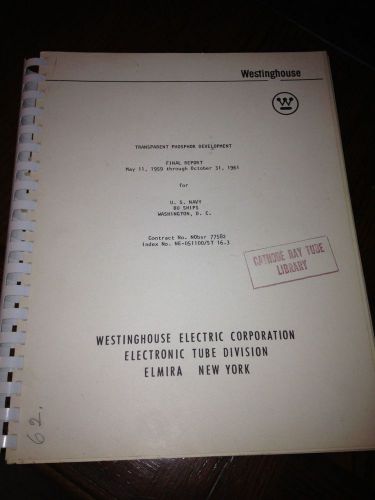 VINTAGE RESEARCH WESTINGHOUSE TRANSPARENT PHOSPHOR DEVELOPMENT 1959 - 61 REPORT