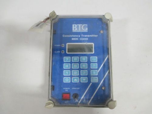 BTG MEK-2200 PULP &amp; PAPER CONSISTENCY 115V-AC TRANSMITTER D204462