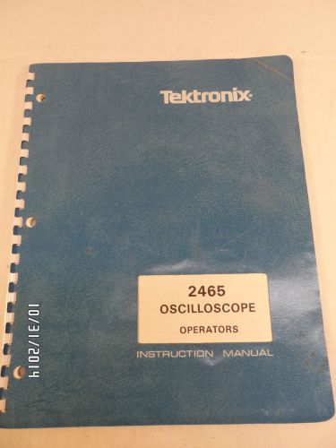 Tektronix 2465 Original Operators Instruction Manual