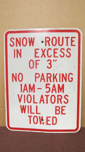 Used Vintage Aluminum Sign &#034;Snow Route - No Parking - Will be Towed&#034; 18in x 24in