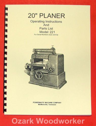POWERMATIC 221 20&#034; Planer Instructions Parts Manual 0524