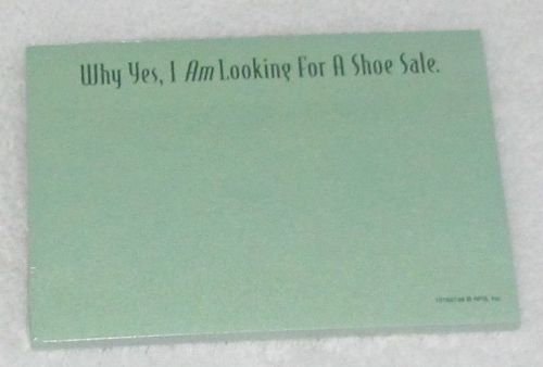 NEW! STIK-WITHIT FUNNY &#039;I AM LOOKING FOR A SHOE SALE&#039; STICKY NOTES 40 SHEETS USA