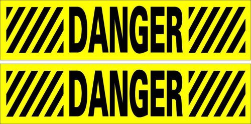 LOT OF 2 GLOSSY STICKERS, &#034;DANGER WHITOUT BORDER&#034;, FOR INDOOR OR OUTDOOR USE