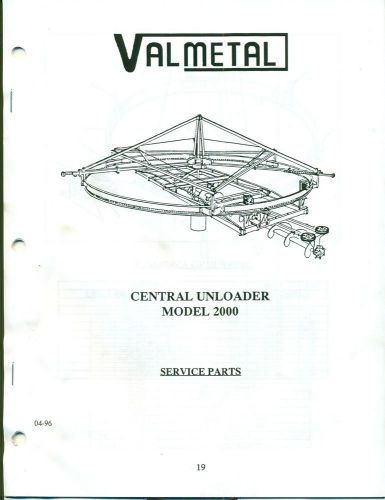 VALMETAL CENTRAL UNLOADER MODEL 2000 SERVICE PARTS 04-96 (AN-98)