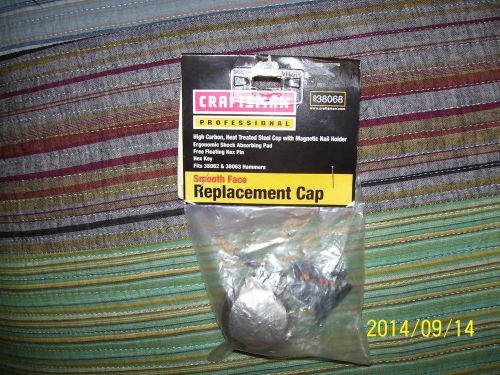 NEW SEALED CRAFTSMAN FRAMING HAMMER SMOOTH FACE REPLACEMENT CAP - #38068