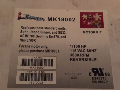 Beacon MK 18002 Motor Kit Replaces: Bohn,Uppco,Singer,GE33 NEW  (LOT OF 2)