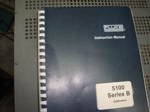 FLUKE MODEL 5100B Series Calibrators Instruction Manual