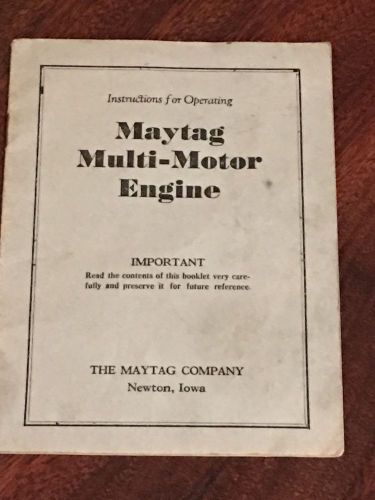 VinTage Instructions for Operating MAYTAG Multi-Motor Book Manual Engine OLD