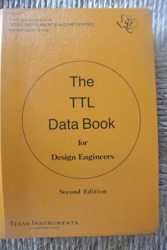The TTL Data Book for Design Engineers Second Edition Texas Instruments