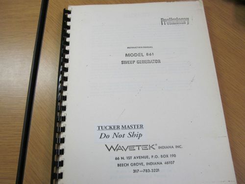 WAVETEK 861 Sweep Generator Instruction Manual w/ Schematics (preliminary)